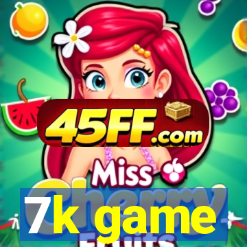 7k game